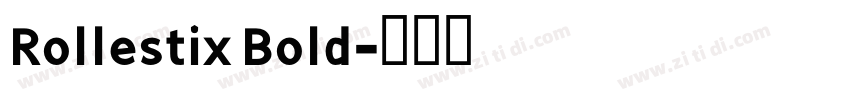 Rollestix Bold字体转换